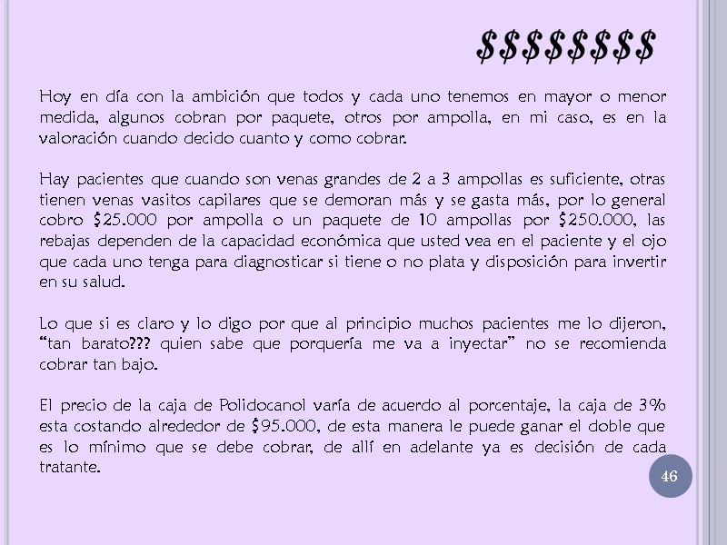 $$$$$$$$ 46 Hoy en día con la ambición que todos y cada uno tenemos